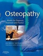 Osteopathy: Models for Diagnosis, Treatment and Practice Parsons Jon, Marcer Nicholas