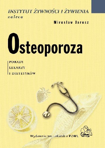 Osteoporoza Mirosław Jarosz