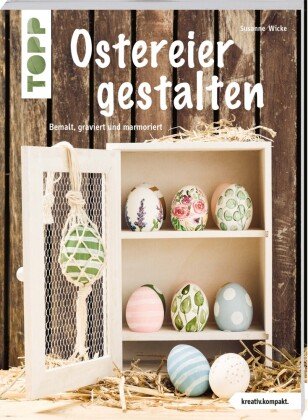Ostereier gestalten (kreativ.kompakt) Frech Verlag Gmbh