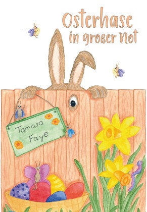 Osterhase in großer Not Papierfresserchens MTM-Verlag