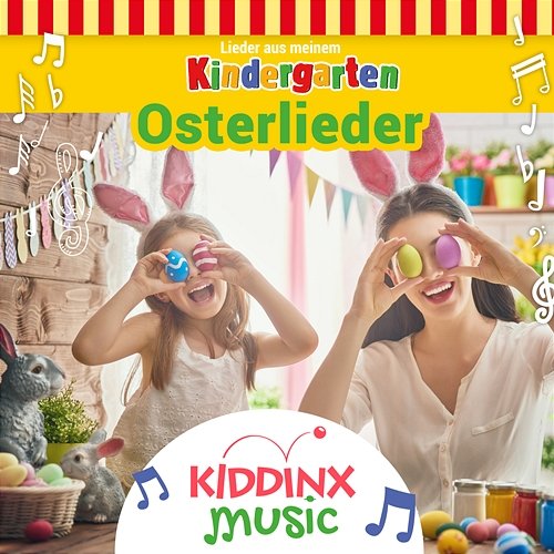 Osterlieder (Lieder aus meinem Kindergarten) KIDDINX Music