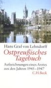 Ostpreußisches Tagebuch Lehndorff Hans Graf