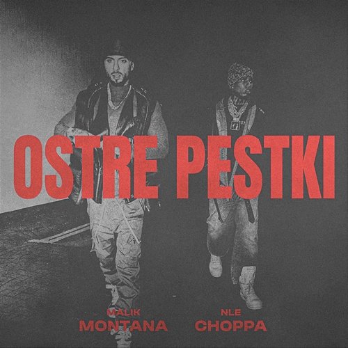 Ostre Pestki Malik Montana feat. NLE Choppa