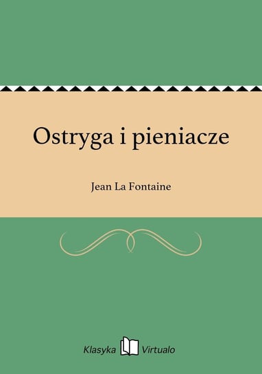 Ostryga i pieniacze La Fontaine Jean