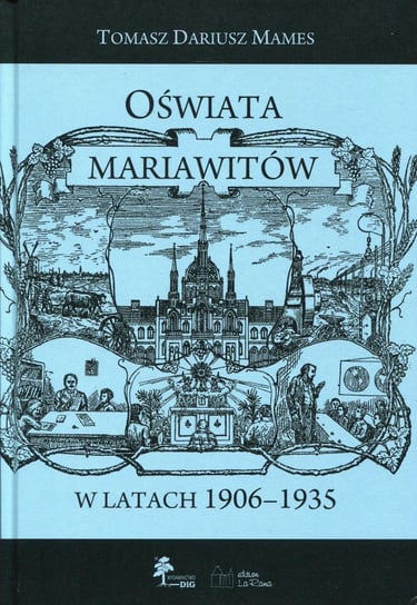 Oświata Mariawitów w latach 1906-1935 Mames Tomasz Dariusz