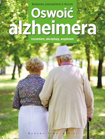 Oswoić Alzheimera Jakimowicz-Klein Barbara