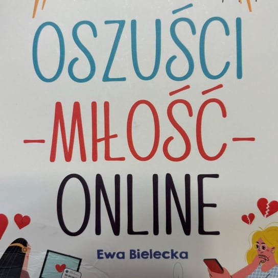 Oszusci miłość online Ewa Bielecka