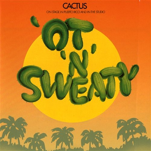 'Ot 'N' Sweaty Cactus