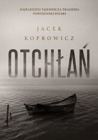 Otchłań Koprowicz Jacek