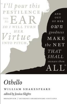 Othello: A Broadview Internet Shakespeare Edition Shakespeare William