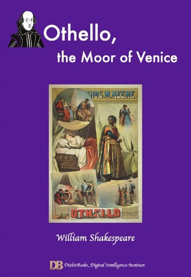 Othello, the Moor of Venice Shakespeare William