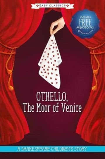 Othello, The Moor of Venice (Easy Classics) Opracowanie zbiorowe