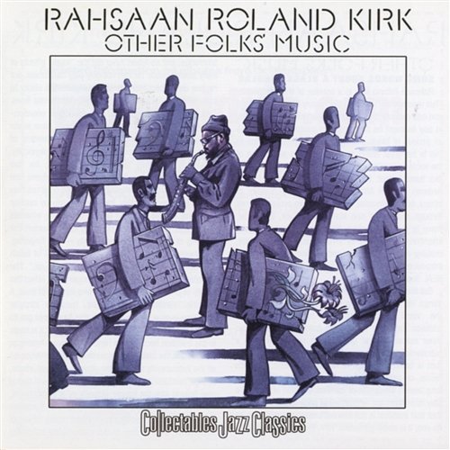 Other Folk's Music Rahsaan Roland Kirk