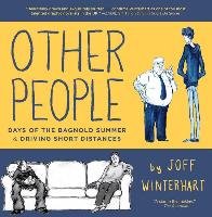 Other People: Days of the Bagnold Summer & Driving Short Distances Winterhart Joff