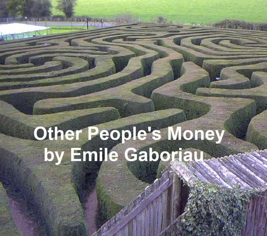 Other People's Money Emile Gaboriau