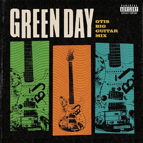 Otis Big Guitar Mix Green Day