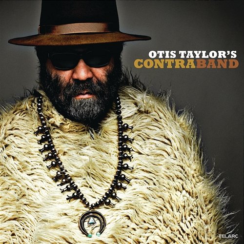 Otis Taylor's Contraband Otis Taylor
