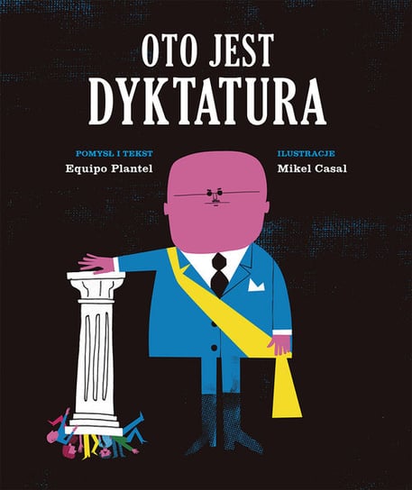 Oto jest dyktatura Plantel Equipo