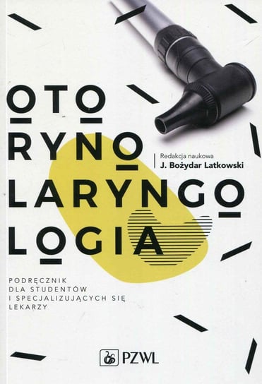 Otorynolaryngologia Latkowski Bożydar