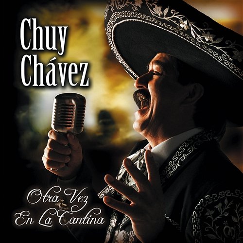 Otra Vez En La Cantina Chuy Chavez