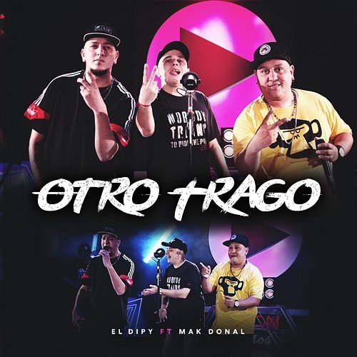 Otro Trago El Dipy