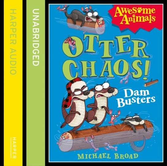 Otter Chaos: The Dambusters Broad Michael