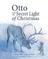 Otto and the Secret Light of Christmas Surojegin Nora