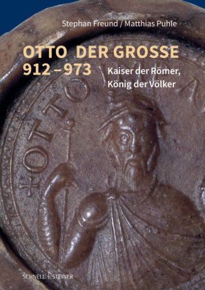 Otto der Große 912-973 Schnell & Steiner