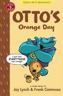 Otto's Orange Day: Toon Level 3 Lynch Jay, Cammuso Frank, Lynch Jayzey