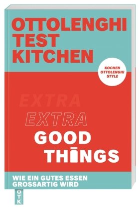 Ottolenghi Test Kitchen - Extra good things Dorling Kindersley