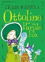 Ottoline and the Purple Fox Riddell Chris