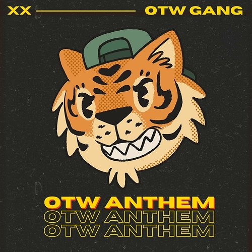 OTW Anthem OTW Gang