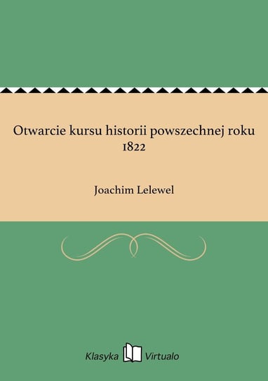 Otwarcie kursu historii powszechnej roku 1822 - ebook epub Lelewel Joachim