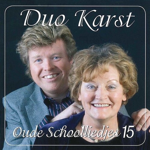 Oude Schoolliedjes, Deel 15 Duo Karst