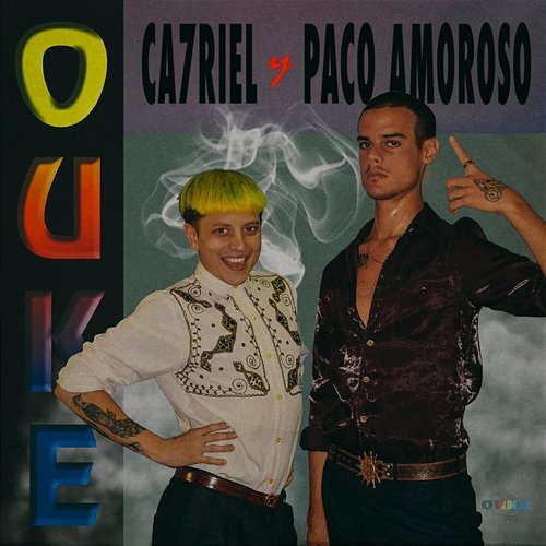 OUKE CA7RIEL & Paco Amoroso