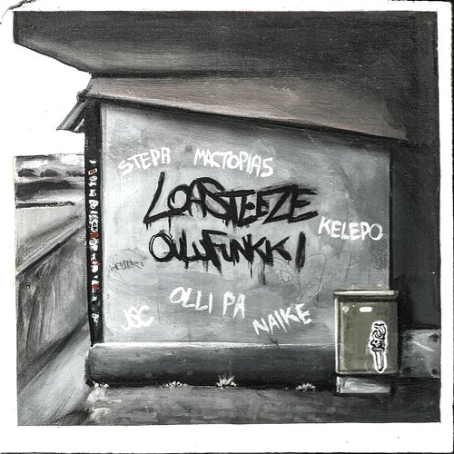Oulufunkki Loasteeze feat. Stepa, Olli PA, Mactopias, Kelepo, Naike, Johnny S. Castle
