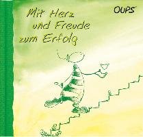 Oups Buch - Mit Herz und Freude zum Erfolg Hortenhuber Kurt