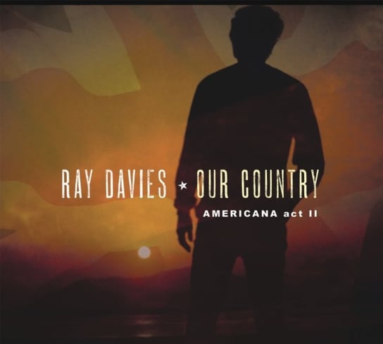 Our Country: Americana Act 2 Davies Ray