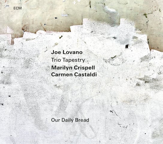 Our Daily Bread Lovano Joe