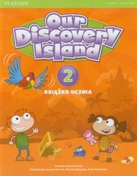 Our Discovery Island 2. Książka ucznia Opracowanie zbiorowe