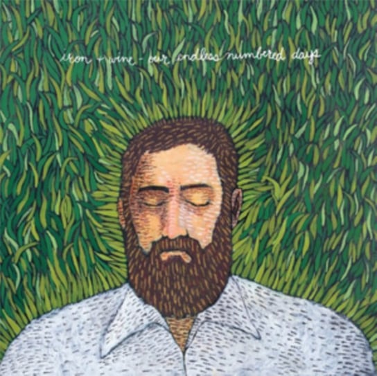 Our Endless Numbered Days Iron & Wine