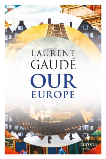 Our Europe: Banquet of Nations Gaude Laurent