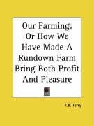 Our Farming Terry T. B.