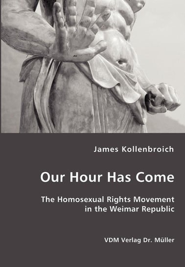 Our Hour Has Come Kollenbroich James