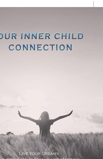 Our Inner Child Connection Kennedy Sandy