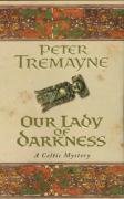 Our Lady of Darkness Tremayne Peter