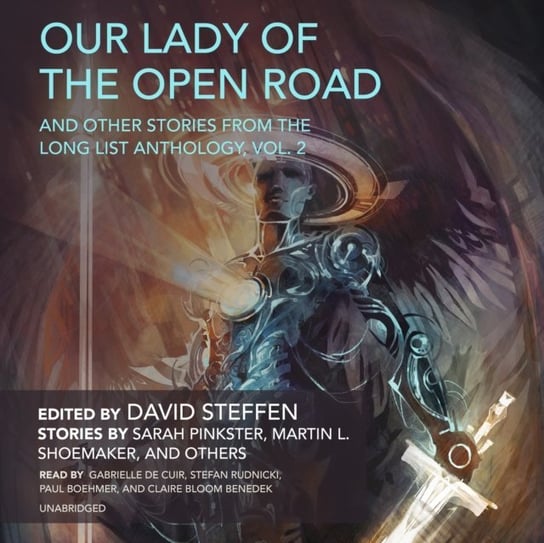 Our Lady of the Open Road, and Other Stories from the Long List Anthology, Vol. 2 Opracowanie zbiorowe