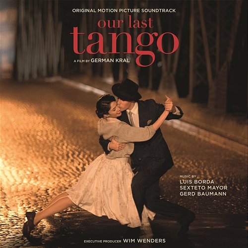 Our Last Tango (Original Motion Picture Soundtrack) Various Artists