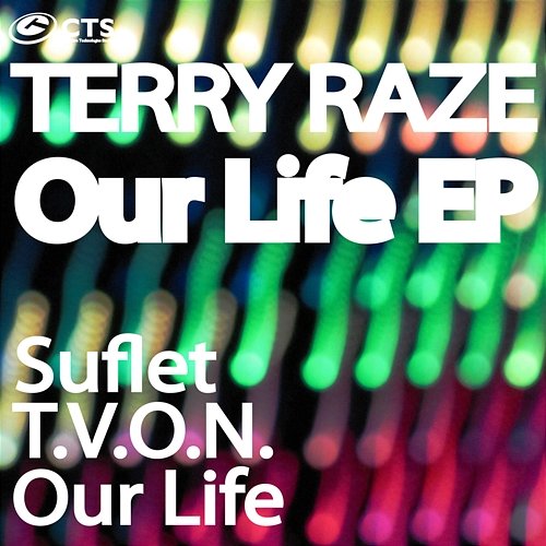 Our Life Terry Raze