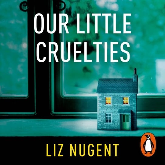 Our Little Cruelties Nugent Liz
